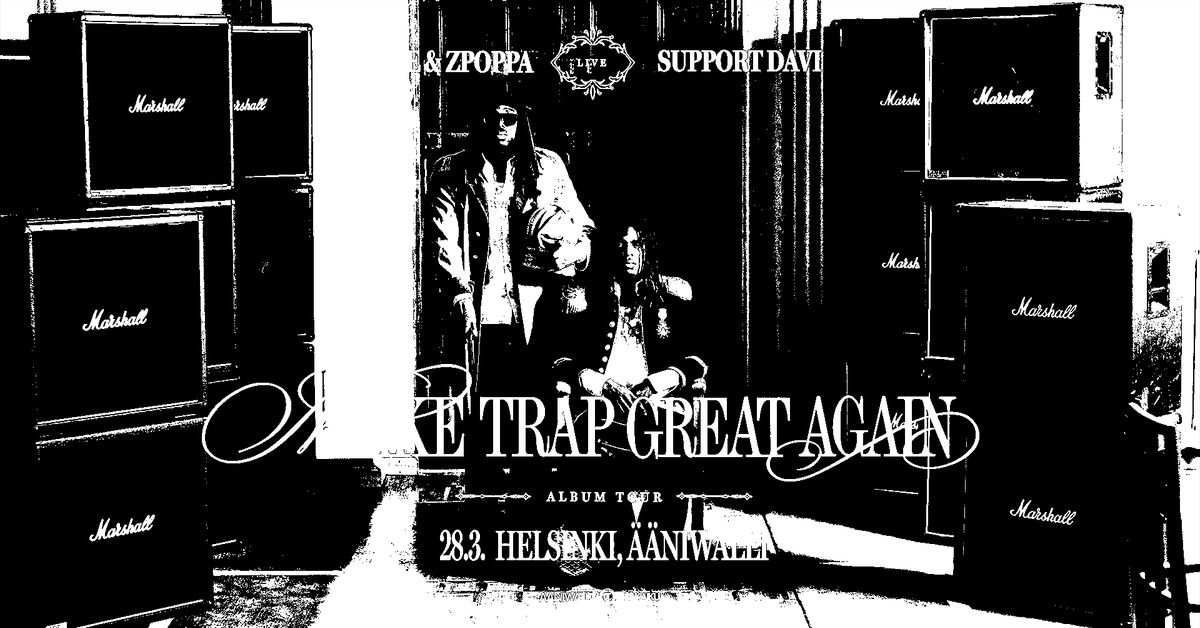 Make trap great again: JORE & ZPOPPA, DAVI